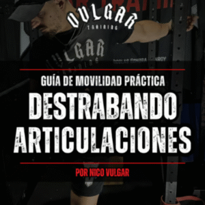 Guía práctica de DESTRABANDO ARTICULACIONES